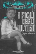 I figli degli ultimi. Crespina nella storia