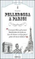 Pellerossa a Parigi