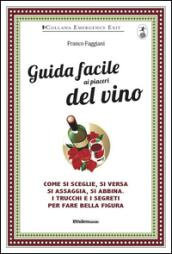 Guida facile ai piaceri del vino