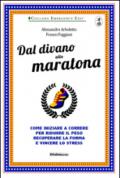 Dal divano alla maratona