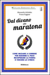 Dal divano alla maratona