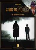 Le radici del noir fra letteratura e cinema. Il noir americano classico dal primo al secondo dopoguerra