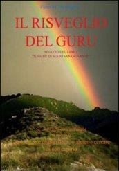 Il risveglio del Guru. Seguito del libro «Il guru di Sesto San Giovanni»