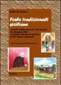 Fiabe tradizionali siciliane. Raccolte dalla viva voce del popolo da Giuseppe Pitrè e tradotte all'uso di parlata nella lingua nazionale