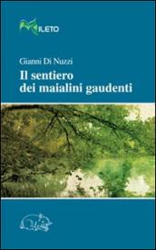 Il sentiero dei maialini gaudenti