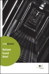 Rottami Grand Hotel