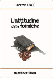 L'attitudine delle formiche