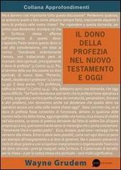 Il dono della profezia nel Nuovo Testamento e oggi