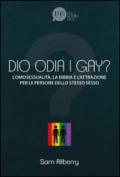 Dio odia i gay? L'omosessualità, la Bibbia e l'attrazione per le persone dello stesso sesso