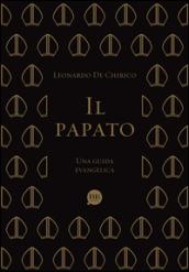 Il papato. Una guida evangelica