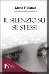 Il silenzio su se stessi