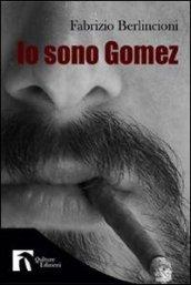 Io sono Gomez