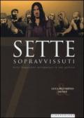 Sette sopravvissuti