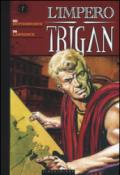L'impero Trigan. 7.