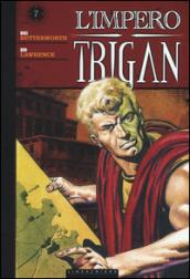 L'impero Trigan. 7.