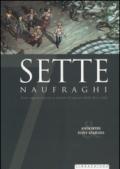 Sette naufraghi. Sette ragazzi decisi a svelare il segreto della loro isola