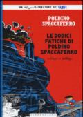 Le dodici fatiche di Poldino Spaccaferro. Poldino Spaccaferro