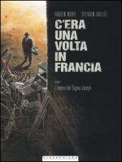 L'impero del Signor Joseph. C'era una volta in Francia. 1.