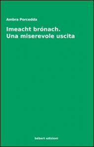 «Imeacht brónach». Una miserevole uscita