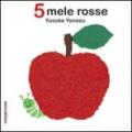 5 mele rosse. Ediz. illustrata