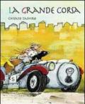 La grande corsa. Ediz. illustrata