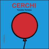 Cerchi. Ediz. illustrata