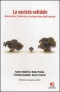 La società solidale. Generazioni, sindacato e protagonismo degli anziani