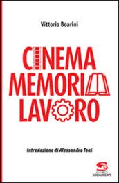 Cinema memoria lavoro
