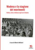 Modena e la stagione dei movimenti. Politica, lotta e militanza negli anni Settanta