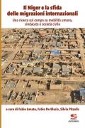 Il Niger e la sfida delle migrazioni internazionali. Una ricerca sul campo su mobilità umana, sindacato e società civile