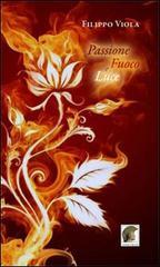 Passione, fuoco e luce