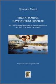 Virgini Mariae navigantium sospitae. La chiesa parrocchiale di Gallico marina nei suoi due secoli di storia