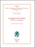 Carteggio Croce-Vossler. Studi su arte e linguaggio