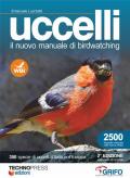 Uccelli. Il nuovo manuale di birdwatching