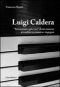 Luigi Caldera. «Invenzioni a più voci» di un cunese ai confini tra musica e ingegno