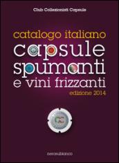 Catalogo italiano capsule spumanti e vini frizzanti 2014