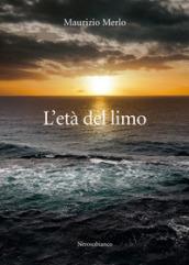 L'età del limo