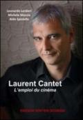 Laurent Cantet. L'emploi du cinéma. Ediz. italiana