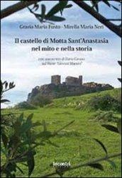 Il castello di Motta Sant'Anastasia nel mito e nella storia