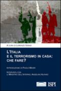 L'Italia e il terrorismo in casa. Che fare?