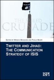 Twitter and jihad. The communication strategy of ISIS