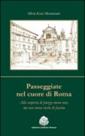 Passeggiate nel cuore di Roma. Alla scoperta di piazze meno note, ma non meno ricche di fascino