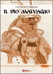 Il Dio malvagio (Collana Presagi - Narrativa fantasy)