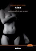 Alina: Autobiografia di una schiava (Collana Elite - Narrativa d'autore)