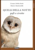 Quelli della notte: gufi e civette