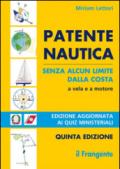 Patente nautica senza alcun limite dalla costa a vela e a motore. Con nuovi quiz ministeriali