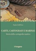 Carte, cartografi e marinai. Storia della cartografia nautica