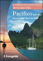 Pacifico per due. Racconti dai mari del sud