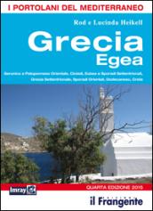 Grecia egea. Saronico e Peloponneso orientale, Cicladi, Eubea e Sporadi settentrionale, Sporadi orientali, Dodecaneso, Creta