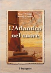 L'Atlantico nel cuore